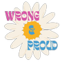 Wrong & Proud Clothing
