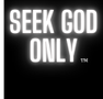 Seek God Only
