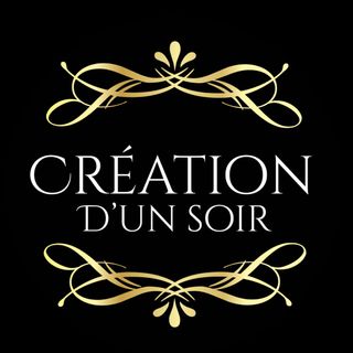 ⚜️Création D'un Soir⚜️