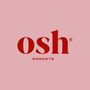 Osh Moments