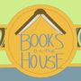 Books on the House