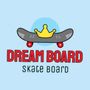 Dream Skateboard