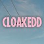 Cloakedd