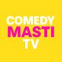Comedy Masti TV