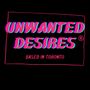 Unwanted Desires