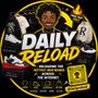 Daily Reload 🔁