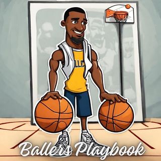 🏀Ballers Playbook🔥
