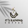 Raining Coffee