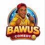 Bawus comedy