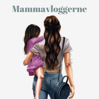Mammavloggerne 💯💃🏼