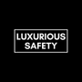 Luxurious Safety