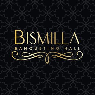 Bismilla Banqueting Hall