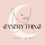 Everything That Girl