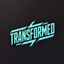 Transformed