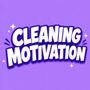Cleaning Motivation