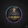Dj Big Bishop