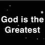GOD IS THE GREATEST