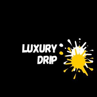 Luxury Drip