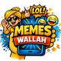 Memes Wallah