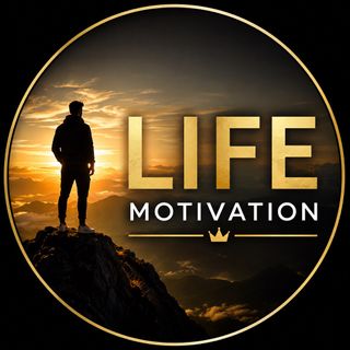 LIFE MOTIVATION