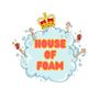House Of Foam