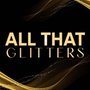 All That Glitters