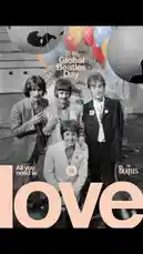 A celebratory image for Global Beatle Day on June 25th, featuring a classic black-and-white photo of The Beatles. The iconic phrase 'All you need is love' is overlaid in large text, accompanied by festive balloons and the band's name. This visual serves as a tribute to the legendary band and their timeless message. by @thebeatles with original sound