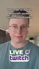 A young man wearing glasses speaks directly to the camera, announcing his upcoming live Minecraft stream. On-screen text clearly states 'Heute ab 15:30 live Minecraft zocken Twitch: itsluckymike,' inviting viewers to tune in. He gestures with a peace sign, confirming the event details for his audience. by @itsluckymike with Original Sound by itsluckymike