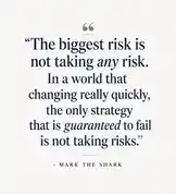 A static image displays a powerful quote attributed to Mark The Shark: 'The biggest risk is not taking any risk. In a world that changing really quickly, the only strategy that is guaranteed to fail is not taking risks.' This visual statement serves as a direct call to action for viewers to embrace calculated risks in business and life, leveraging the authority of the speaker to encourage deeper engagement. by @mts550 with original sound