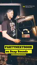 PARTYNEXTDOOR on Snap Sounds! 🎶 by @snapcreators with original sound