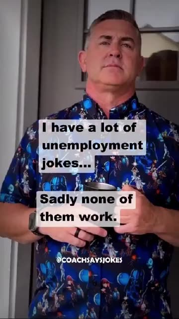 Unemployment Jokes Videos