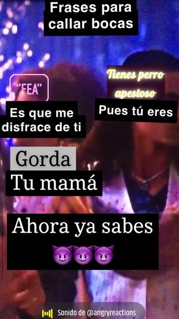 Frases para callar bocas | ''FEA'' | Es que me disfrace de ti | Tienes  perro apestoso | Pues tú eres | Gorda | Tu mamá | Ahora ya sabes??? |  Spotlight on Snapchat