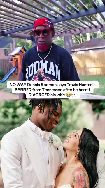 NO WAY Dennis Rodman says Travis Hunter is BANNED from Tennessee after he  hasnt DIVORCED his wife #fyp #dennisrodman #n3on #travishunter