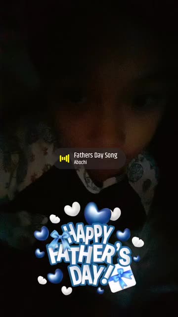 Preview for a Spotlight video that uses the HAPPY FATHERS DAY Lens